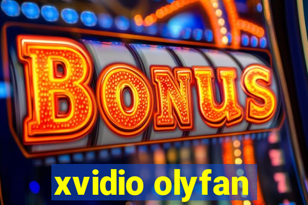 xvidio olyfan